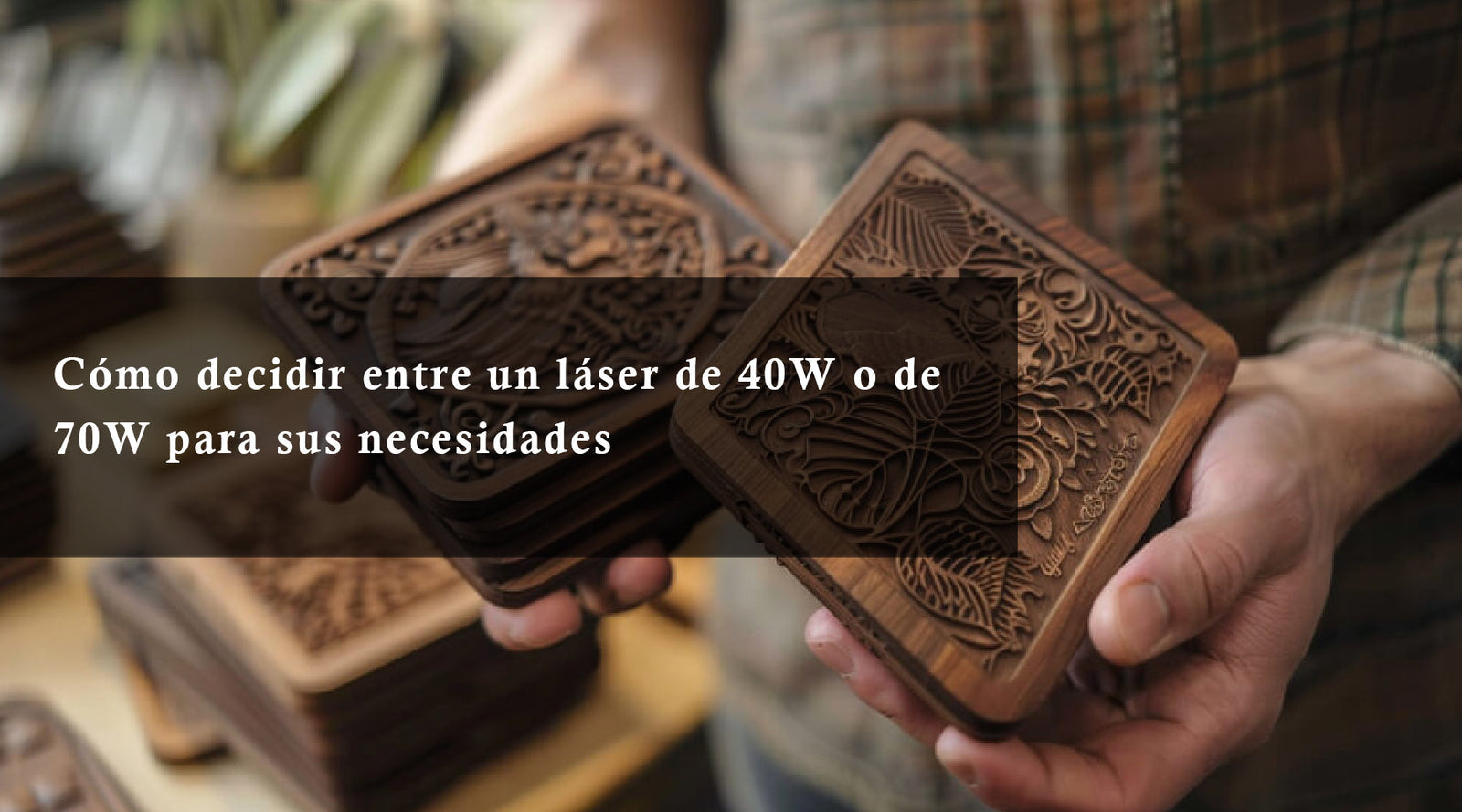Cómo decidir entre un láser de 40W o de 70W para sus necesidades