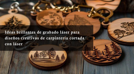 Ideas brillantes de grabado láser para diseños creativos de carpintería cortada con láser