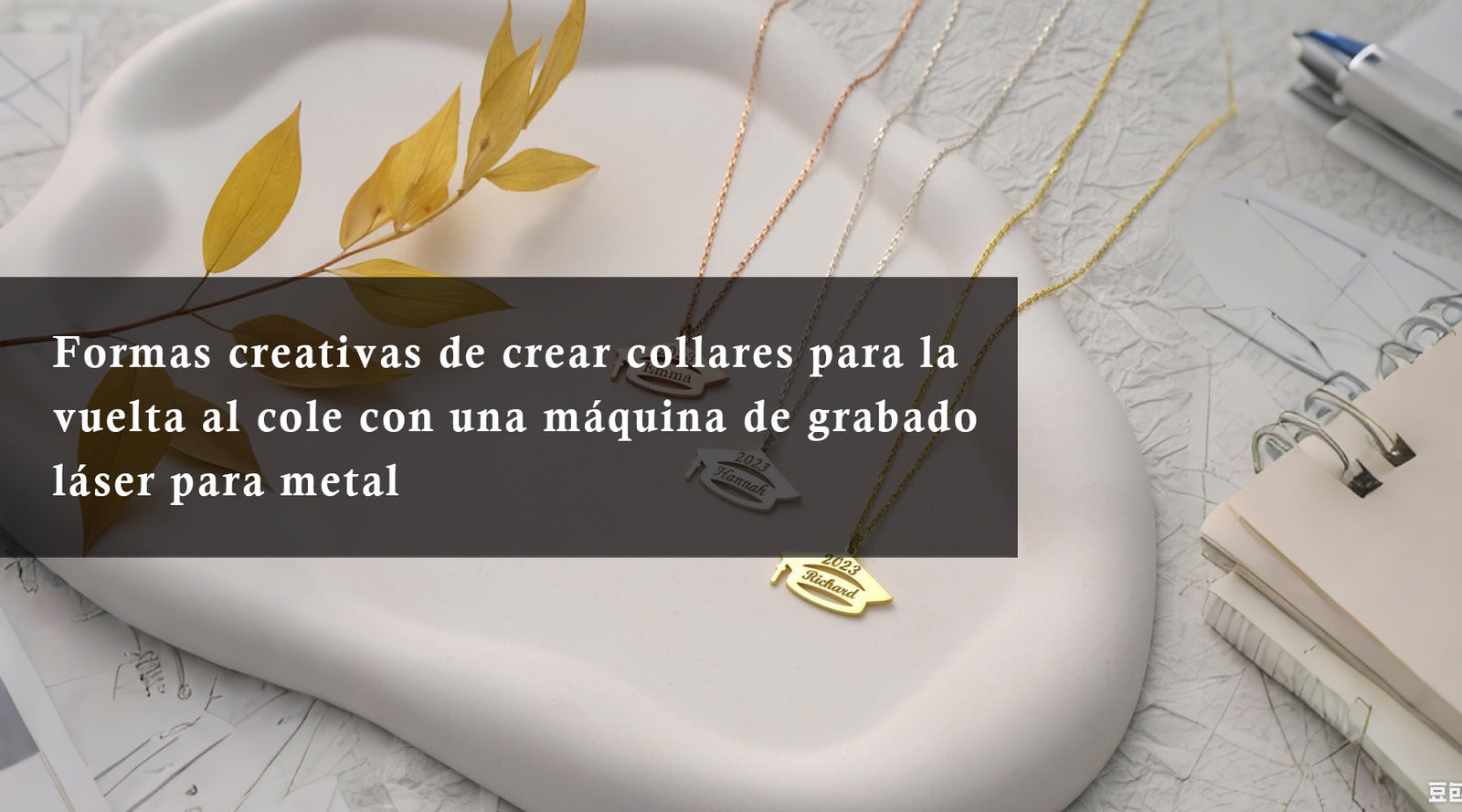 Formas creativas de crear collares para la vuelta al cole con una máquina de grabado láser para metal
