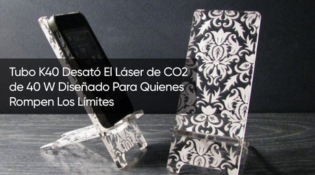 Tubo K40 Desató El Láser de CO2 de 40 W Diseñado Para Quienes Rompen Los Límites