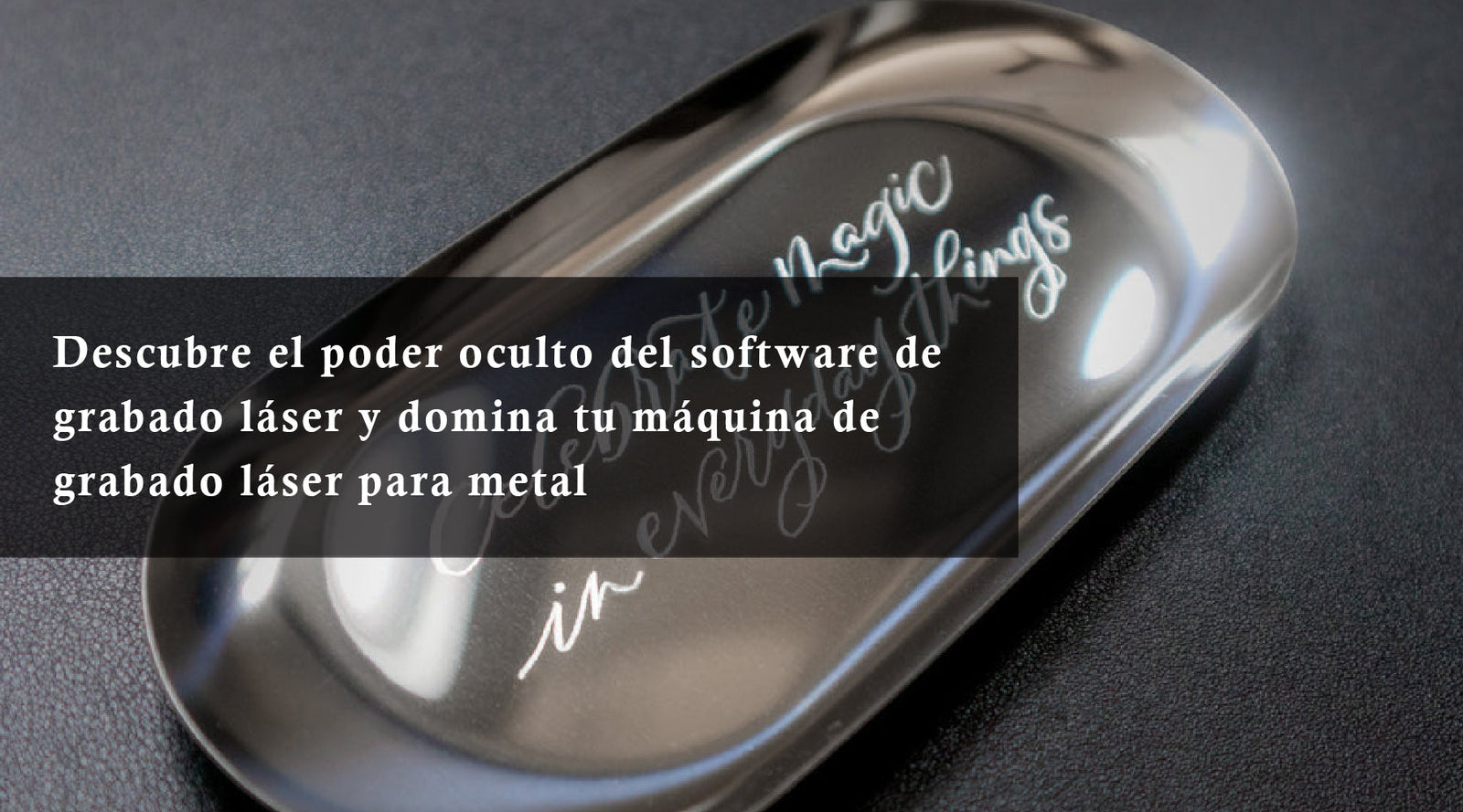 Descubre el poder oculto del software de grabado láser y domina tu máquina de grabado láser para metal