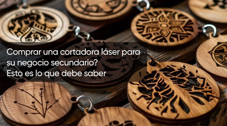 ¿Comprar una cortadora láser para su negocio secundario? Esto es lo que debe saber