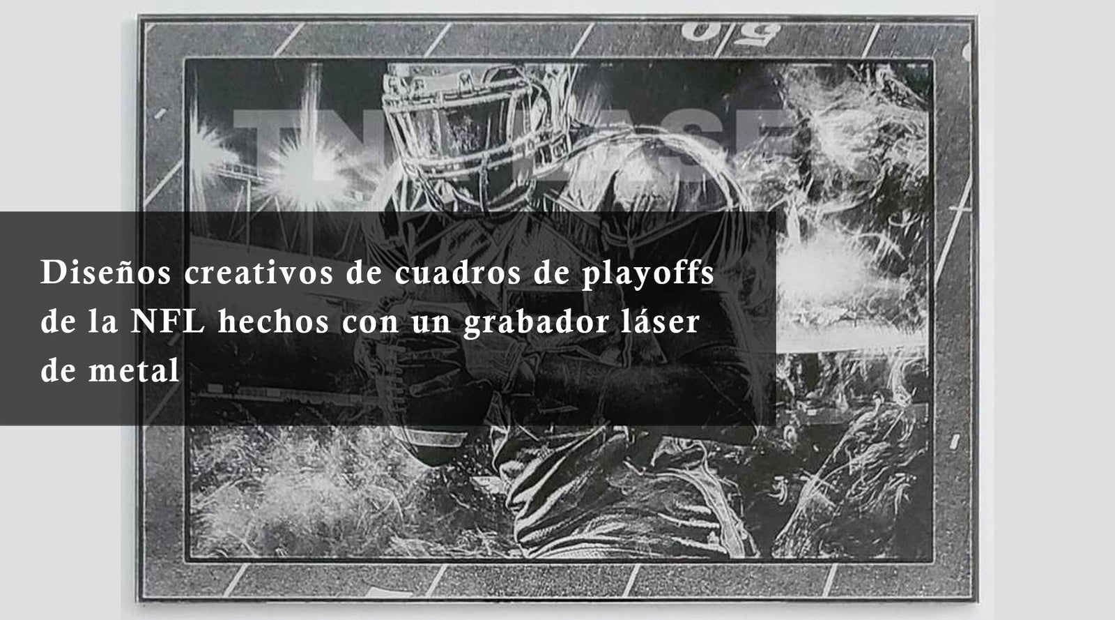 Diseños creativos de cuadros de playoffs de la NFL hechos con un grabador láser de metal