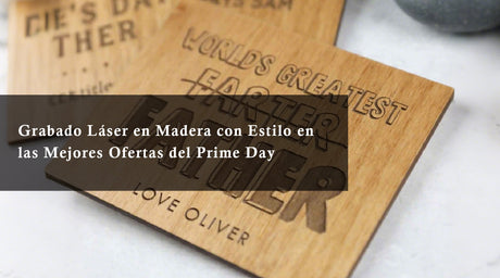 Grabado Láser en Madera con Estilo en las Mejores Ofertas del Prime Day