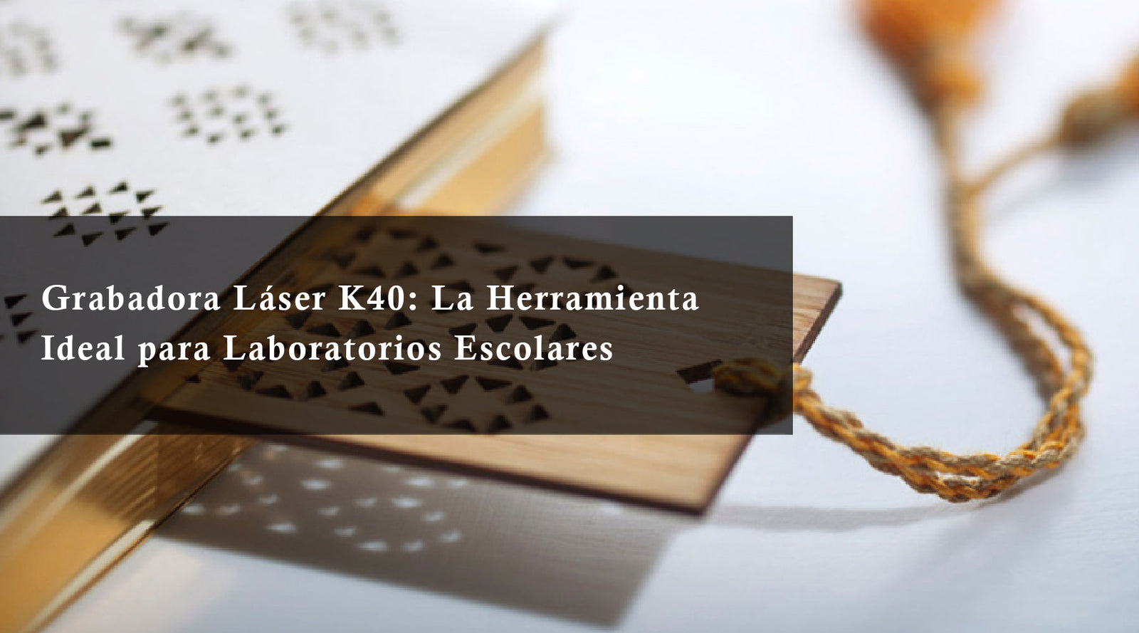 Grabadora Láser K40: La Herramienta Ideal para Laboratorios Escolares