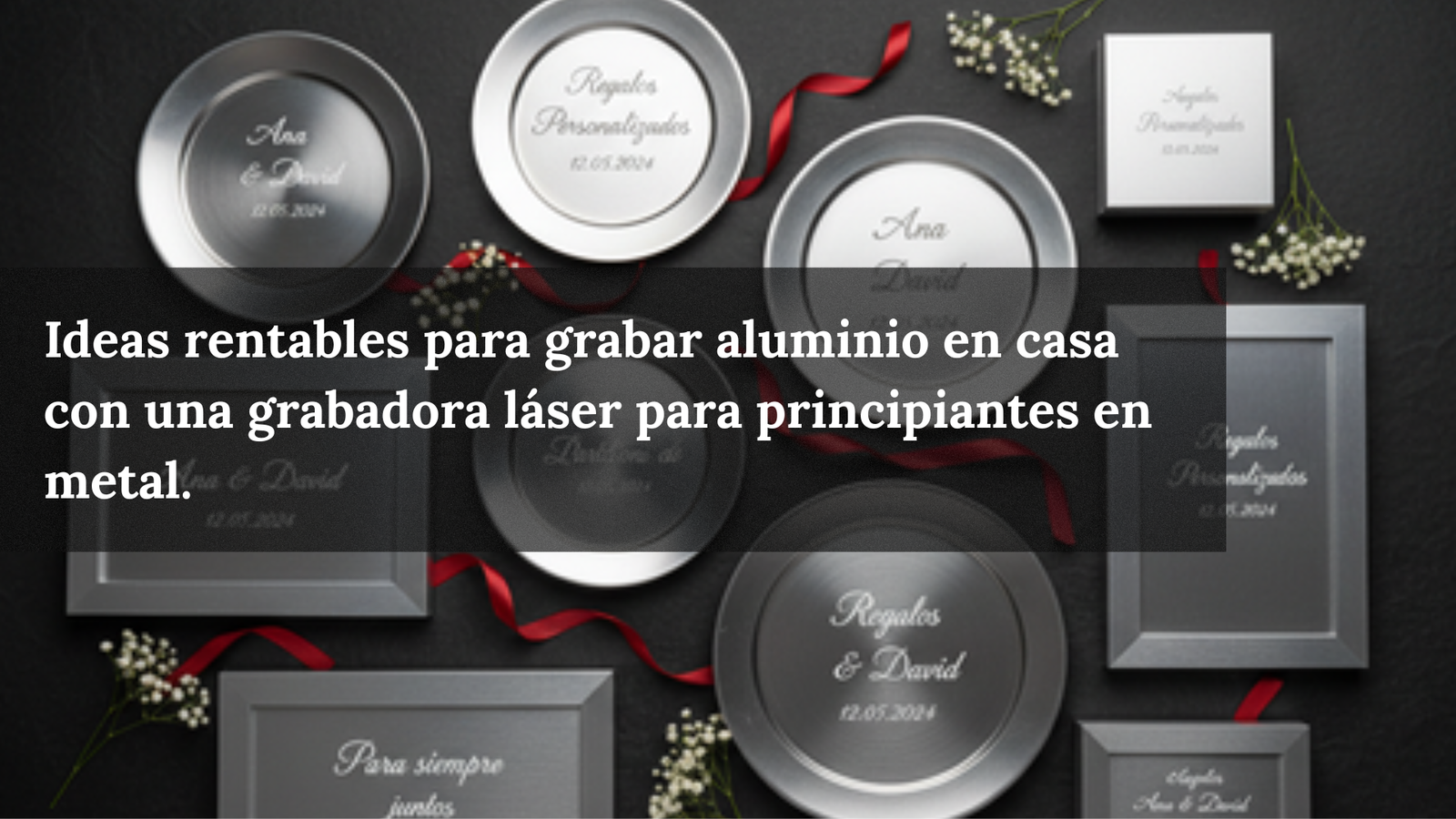Ideas rentables para grabar aluminio en casa con una grabadora láser para principiantes en metal.
