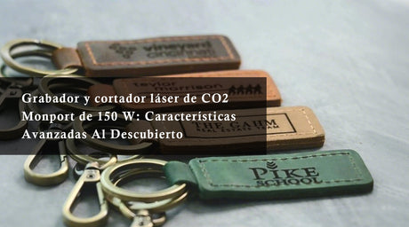 Grabador y cortador láser de CO2 Monport de 150 W: características avanzadas al descubierto